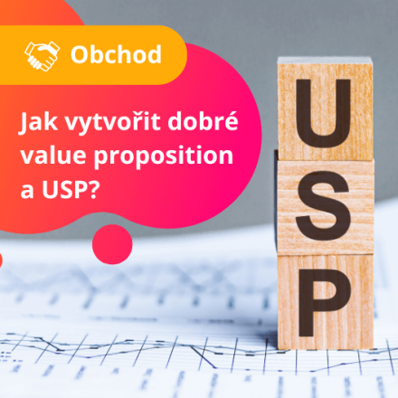 Jak vytvořit dobré value proposition a USP? 